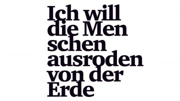 Tickets für Ich will die Menschen ausroden von der Erde  am 19.09.2024 - Karten kaufen